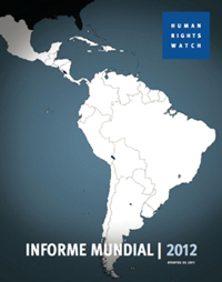 Informe 2012 HRW: la inseguridad ciudadana amenaza los derechos humanos en América Latina