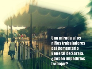 Una mirada a los niños trabajadores del Cementerio General de Saraja. ¿Deben impedirles trabajar?