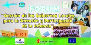 Participa en el Foro “Gestión de los Gobiernos locales para la Atención y Participación de la Infancia”