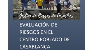 Estudio de evaluación de riesgos en el centro poblado de Casablanca